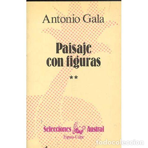 B&uuml;cher: PAISAJE CON FIGURAS. SEGUNDA SERIE - ANTONIO GALA