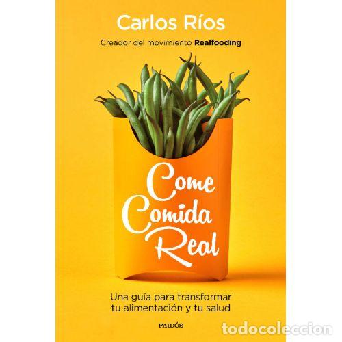 Libros: COME COMIDA REAL - CARLOS RIOS - Foto 1
