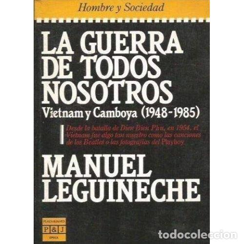 books: LA GUERRA DE TODOS NOSOTROS - MANUEL LEGUINECHE