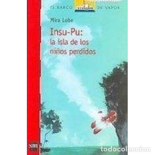 Libri di seconda mano: INSU-PU: LA ISLA DE LOS NI&Ntilde;OS PERDIDOS - MIRA LOBE