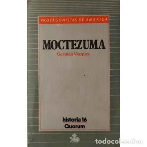 books: MOCTEZUMA - GERMAN VAZQUEZ
