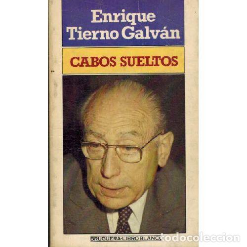 books: CABOS SUELTOS - ENRIQUE TIERNO GALVAN
