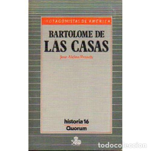 Libros: BARTOLOME DE LAS CASAS - JOSE ALCINA FRANCH - Foto 1