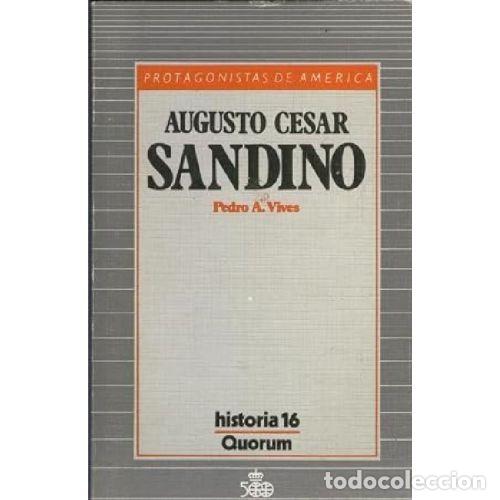 B&uuml;cher: AUGUSTO CESAR SANDINO - PEDRO A. VIVES
