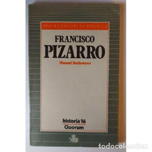 Libri di seconda mano: FRANCISCO PIZARRO - MANUEL BALLESTEROS