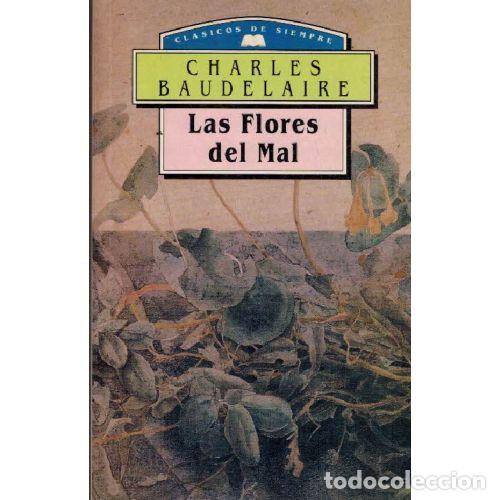 Libri di seconda mano: LAS FLORES DEL MAL - CHARLES BAUDELAIRE