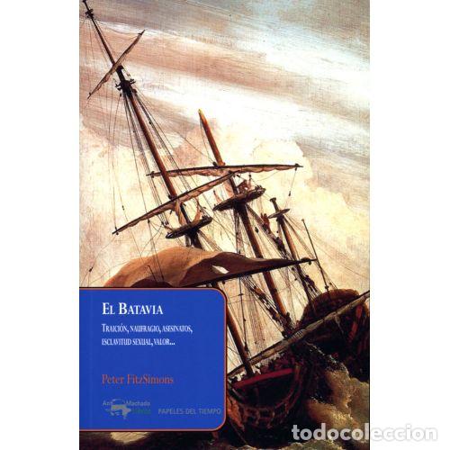 Libros: EL BATAVIA - PETER FITZSIMONS - Foto 1