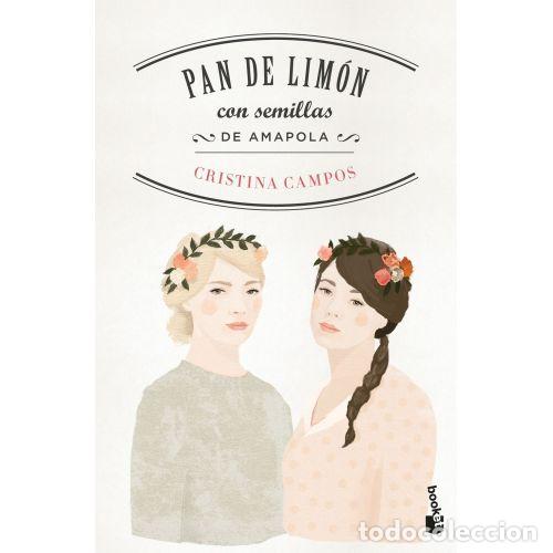 Libros: PAN DE LIM&Oacute;N CON SEMILLAS DE AMAPOLA - CRISTINA CAMPOS