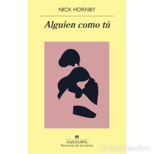Libros: ALGUIEN COMO T&Uacute; - NICK HORNBY - Foto 1