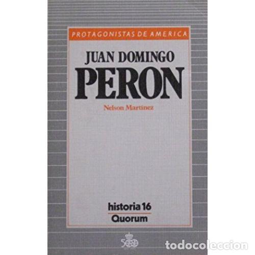 B&uuml;cher: JUAN DOMINGO PERON - NELSON MARTINEZ