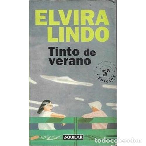 B&uuml;cher: TINTO DE VERANO - ELVIRA LINDO