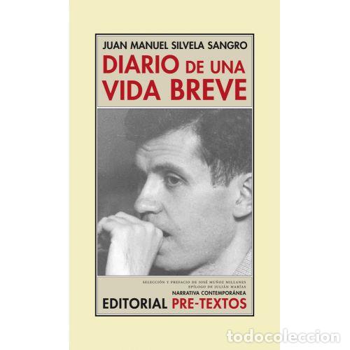 Libri di seconda mano: DIARIO DE UNA VIDA BREVE - JUAN MANUEL SILVELA SANGRO
