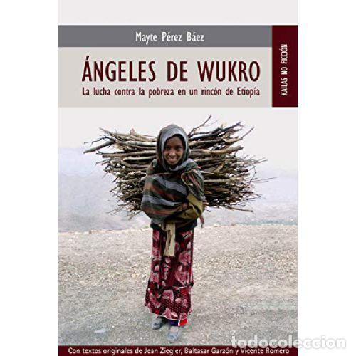 Libros: ANGELES DE WUKRO - MAYTE P&Eacute;REZ B&Aacute;EZ - Foto 1