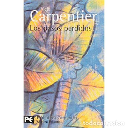 B&uuml;cher: LOS PASOS PERDIDOS - ALEJO CARPENTIER