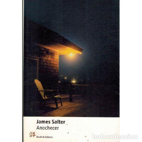 B&uuml;cher: ANOCHECER - JAMES SALTER