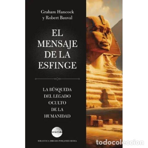 B&uuml;cher: EL MENSAJE DE LA ESFINGE - GRAHAM HANCOCK Y ROBERT BAUVAL