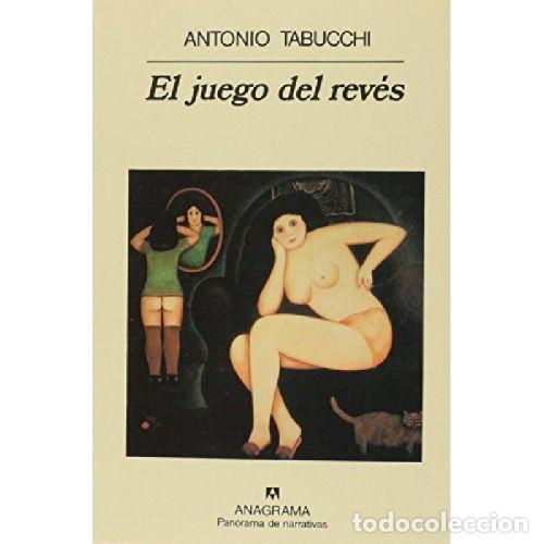 B&uuml;cher: EL JUEGO DEL REV&Eacute;S - ANTONIO TABUCCHI
