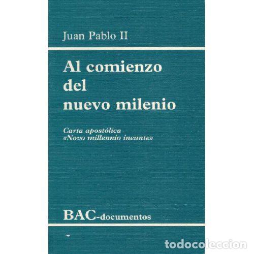 Libri di seconda mano: AL COMIENZO DEL NUEVO MILENIO - JUAN PABLO II