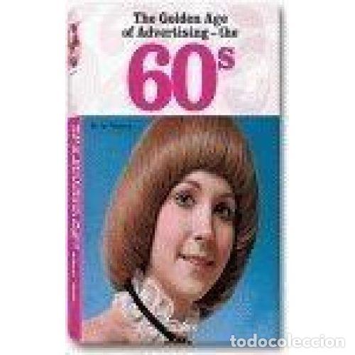 Libri di seconda mano: THE GOLDEN AGE OF ADVERTISING. THE 60S - JIM HEIMANN