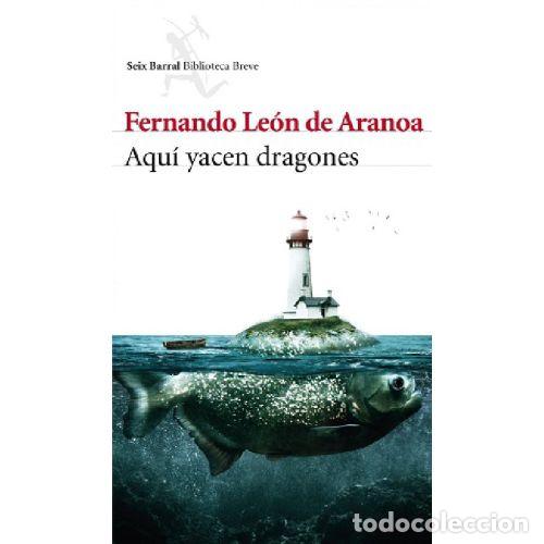 books: AQU&Iacute; YACEN DRAGONES - FERNANDO LE&Oacute;N DE ARANOA