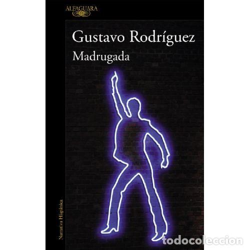 Libros: MADRUGADA (MAPA DE LAS LENGUAS) - GUSTAVO RODR&Iacute;GUEZ - Foto 1