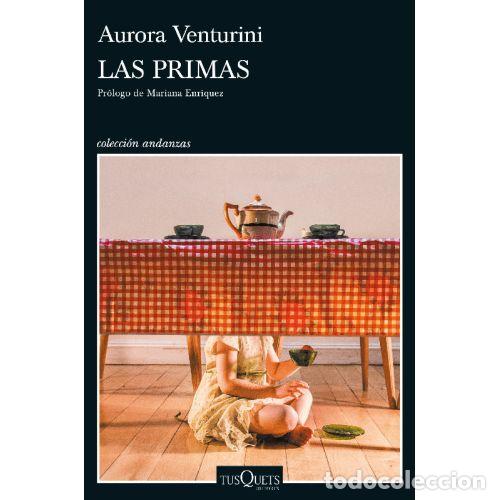 Libros: LAS PRIMAS - AURORA VENTURINI - Foto 1