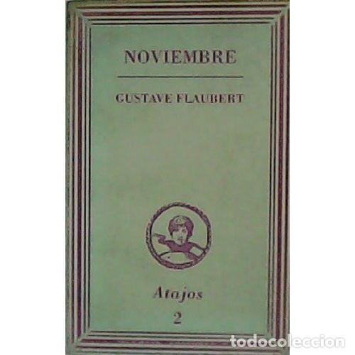 Libros: NOVIEMBRE - GUSTAVE FLAUBERT - Foto 1