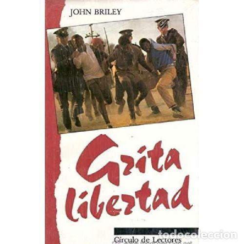 Libros: GRITA LIBERTAD - JOHN BRILEY