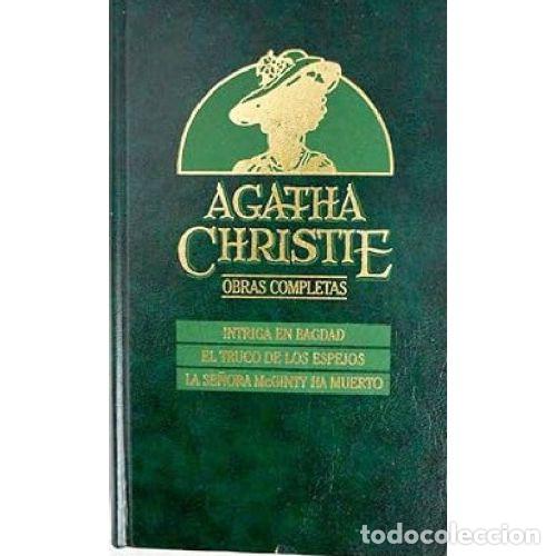 books: INTRIGA EN BAGDAD / EL TRUCO DE LOS ESPEJOS / LA SE&Ntilde;ORA MCGINTY HA MUERTO - AGATHA CHRISTIE