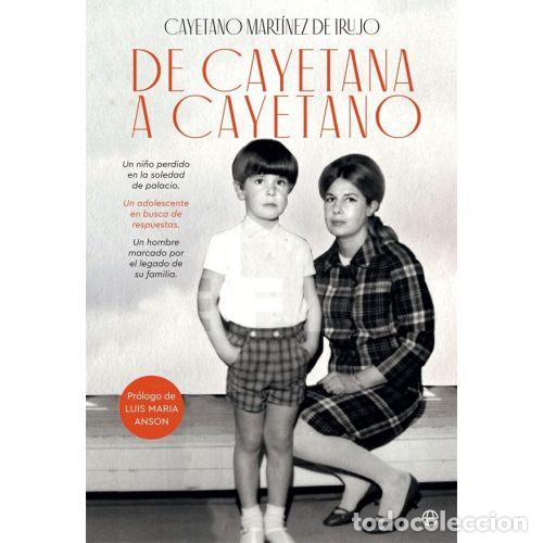 Libri di seconda mano: DE CAYETANA A CAYETANO - CAYETANO MART&Iacute;NEZ DE IRUJO