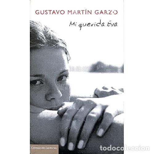 Libros: MI QUERIDA EVA - GUSTAVO MARTIN GARZO - Foto 1