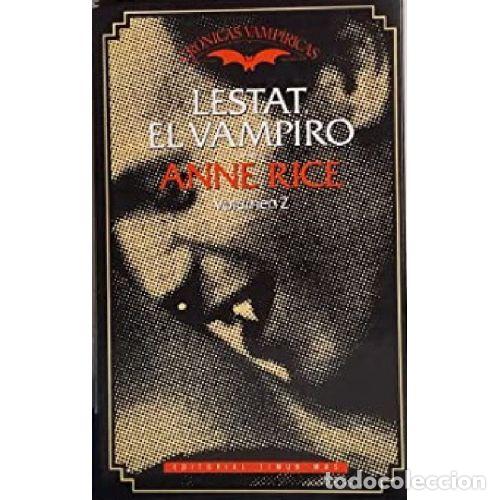 Libros: LESTAT EL VAMPIRO - ANNE RICE - Foto 1