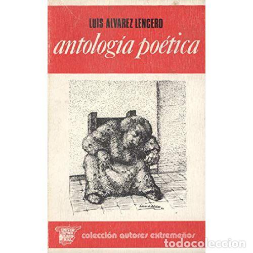 B&uuml;cher: ANTOLOGIA POETICA - LUIS ALVAREZ LENCERO