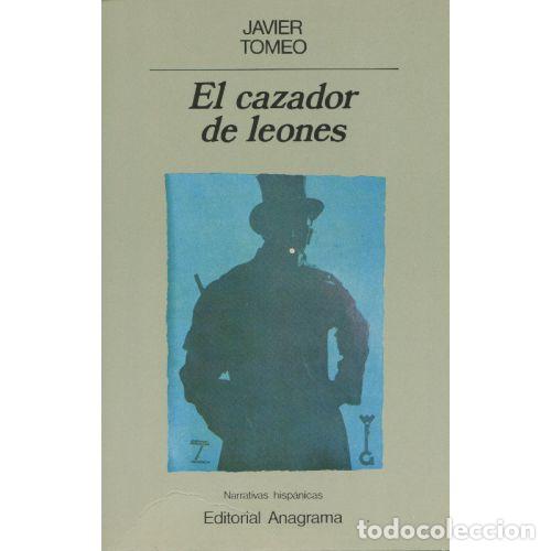 Libri di seconda mano: EL CAZADOR DE LEONES - JAVIER TOMEO