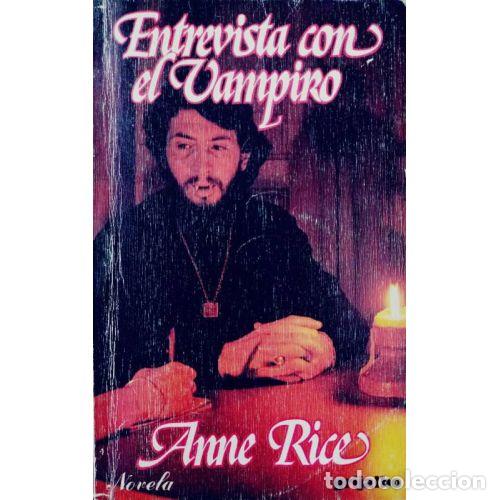 B&uuml;cher: ENTREVISTA CON EL VAMPIRO - ANNE RICE