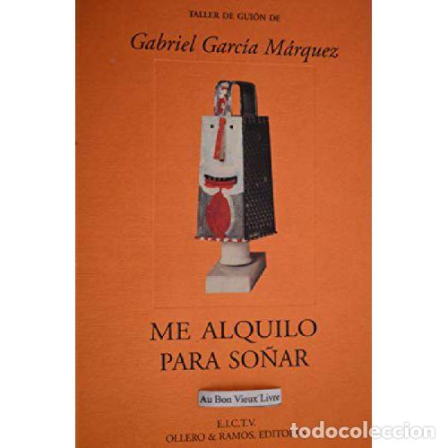Libri di seconda mano: ME ALQUILO PARA SO&Ntilde;AR - GABRIEL GARCIA MARQUEZ