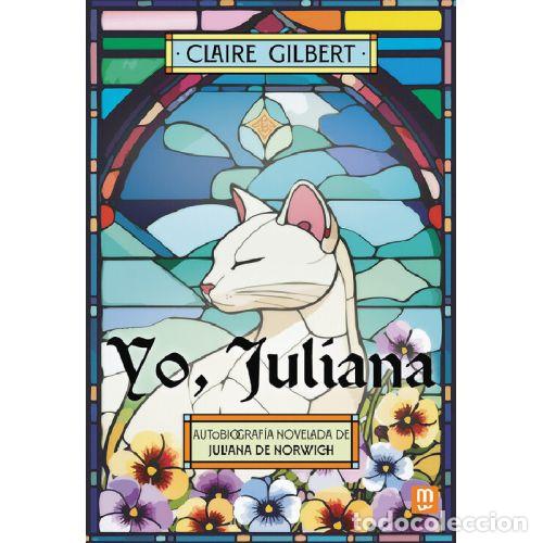 Libri di seconda mano: YO, JULIANA - CLAIRE GILBERT