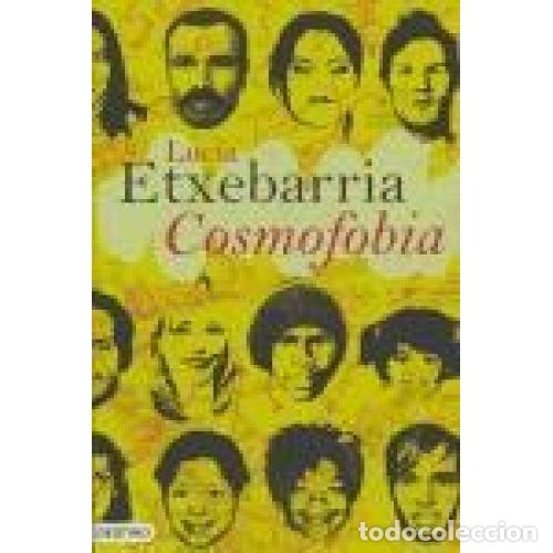 Livros em segunda m&atilde;o: COSMOFOBIA - LUCIA ETXEBARRIA