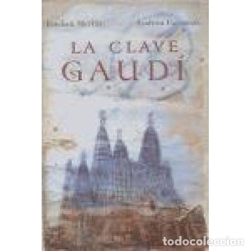 Libri di seconda mano: LA CLAVE GAUDI - ESTEBAN MARTIN Y ANDREU CARRANZA