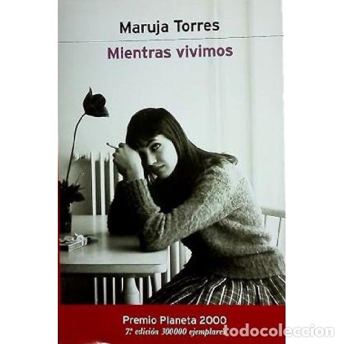 Livros em segunda m&atilde;o: MIENTRAS VIVIMOS - MARUJA TORRES