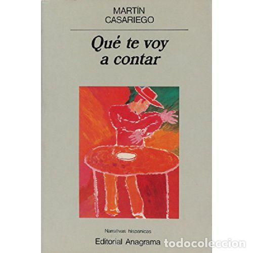 Libri di seconda mano: QU&Eacute; TE VOY A CONTAR - MART&Iacute;N CASARIEGO