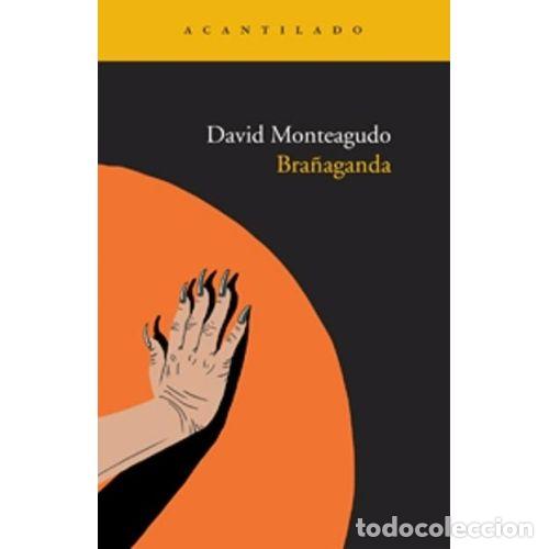 books: BRA&Ntilde;AGANDA - DAVID MONTEAGUDO VARGAS