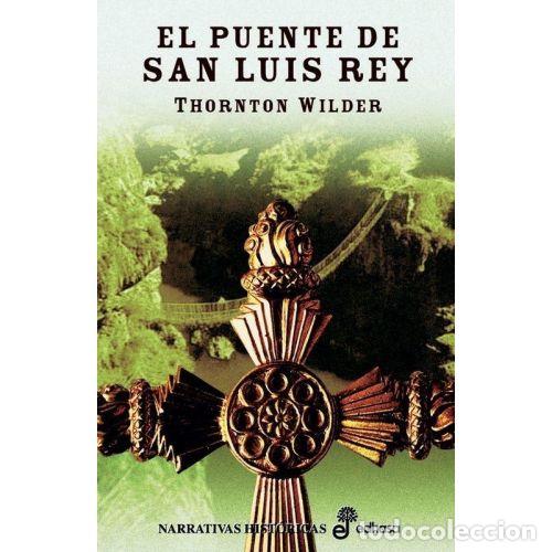 Libri di seconda mano: EL PUENTE DE SAN LUIS REY - THORNTON WILDER