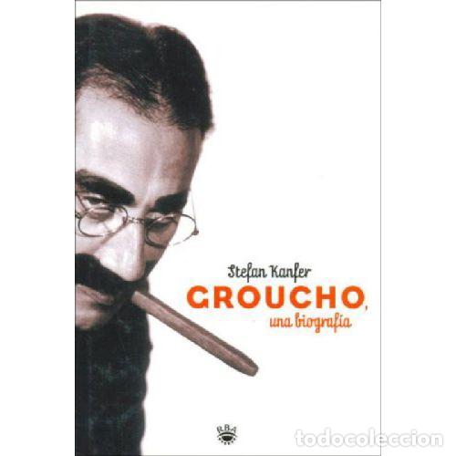 Libros: GROUCHO. UNA BIOGRAFIA - STEFAN KANFER - Foto 1