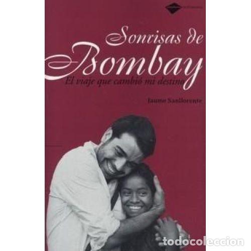 B&uuml;cher: SONRISAS DE BOMBAY - JAUME SANLLORENTE