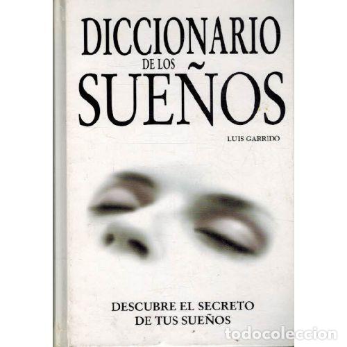 Livros em segunda m&atilde;o: DICCIONARIO DE LOS SUE&Ntilde;OS - LUIS GARRIDO
