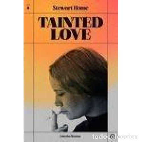 Libros: TAINTED LOVE - STEWART HOME - Foto 1