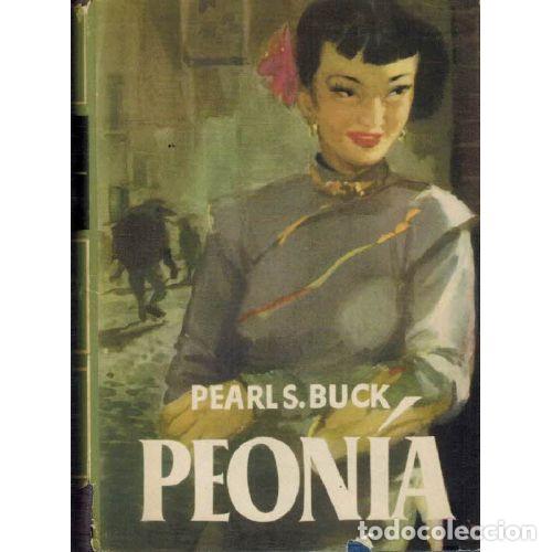 Libros: PEONIA - PEARL S. BUCK - Foto 1