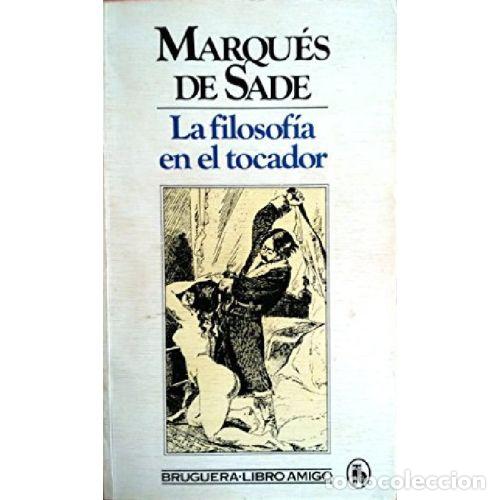 books: LA FILOSOFIA EN EL TOCADOR - MARQUES DE SADE