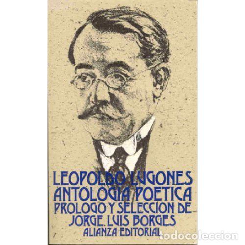 Livres: ANTOLOGIA POETICA - LEOPOLDO LUGONES
